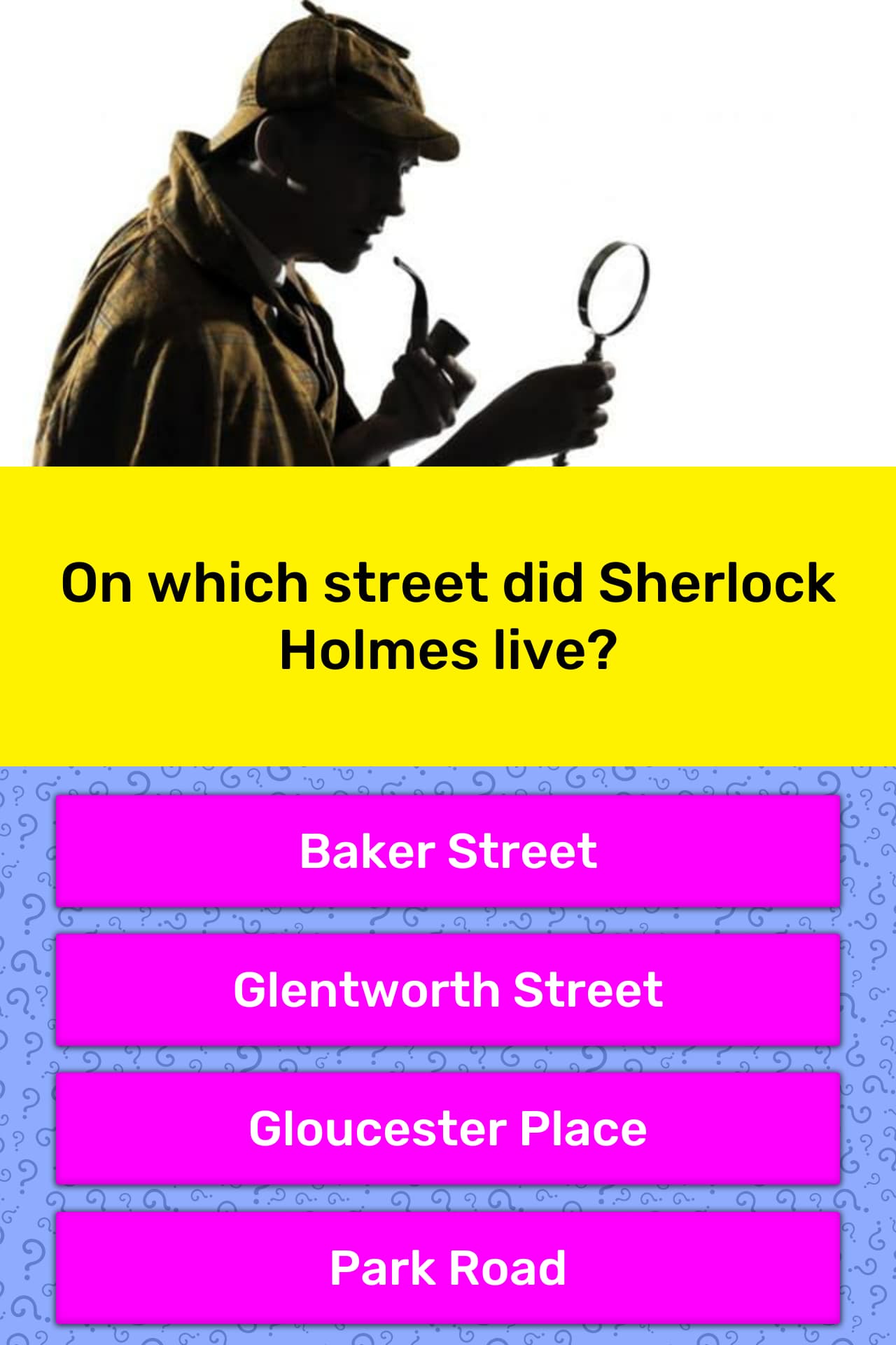 on-which-street-did-sherlock-holmes-trivia-questions-quizzclub