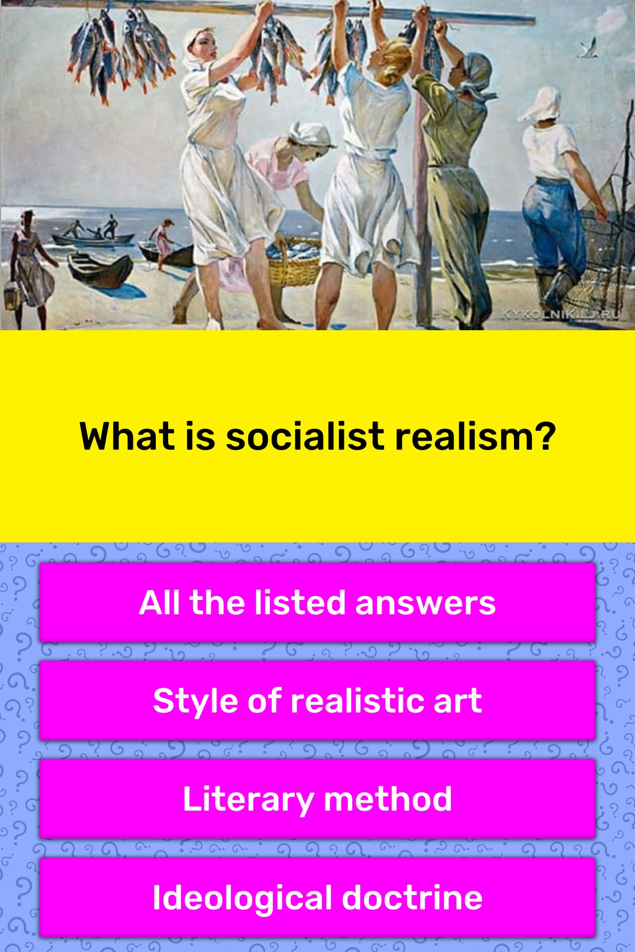 What Is Socialist Realism Trivia Questions QuizzClub