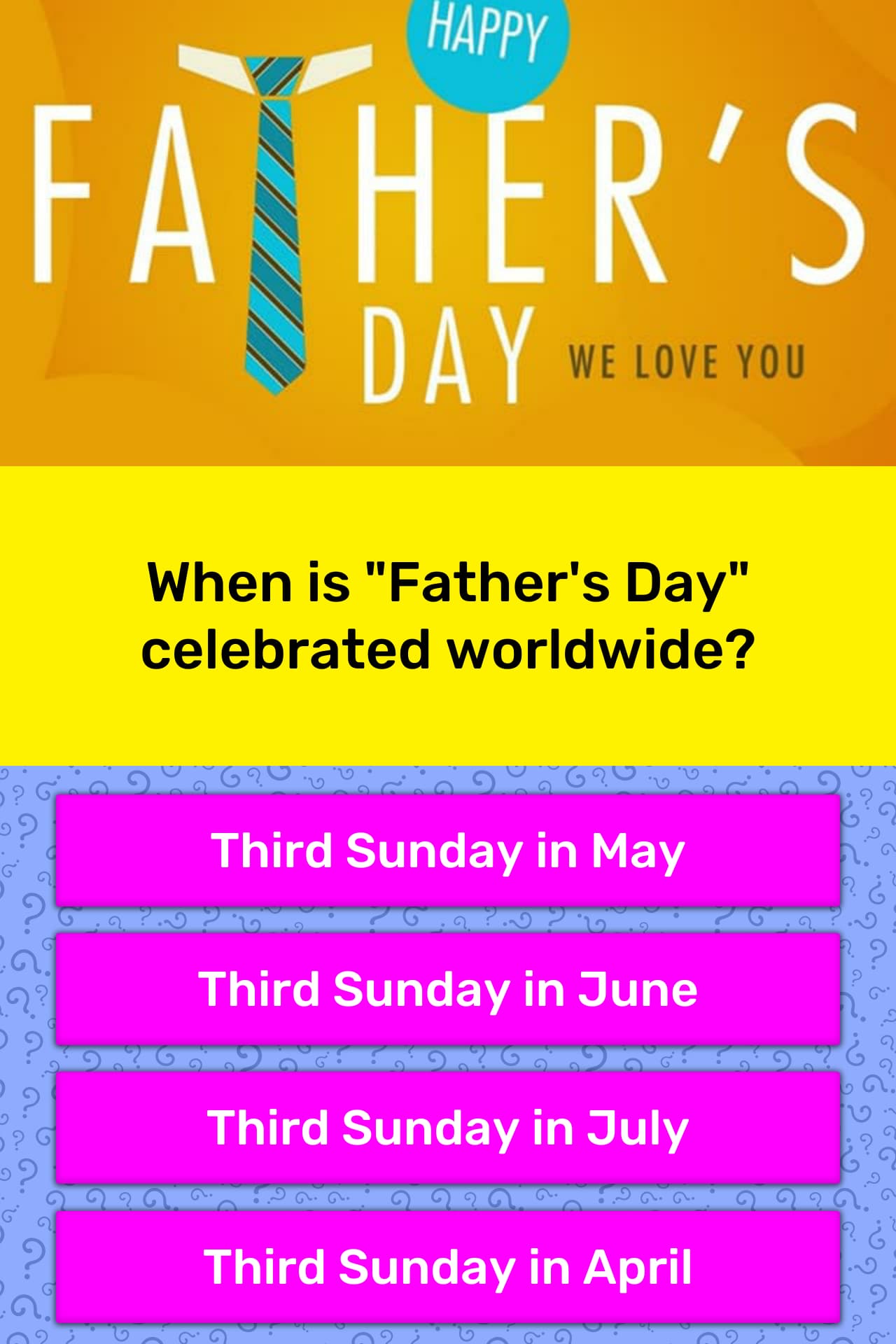 When is "Father's Day" celebrated? Trivia Answers