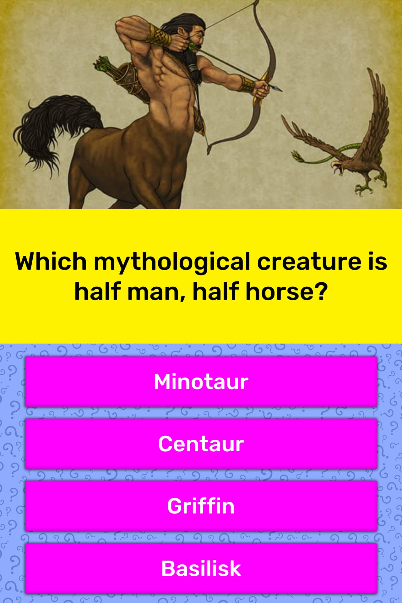 which-mythological-creature-is-half-trivia-questions-quizzclub