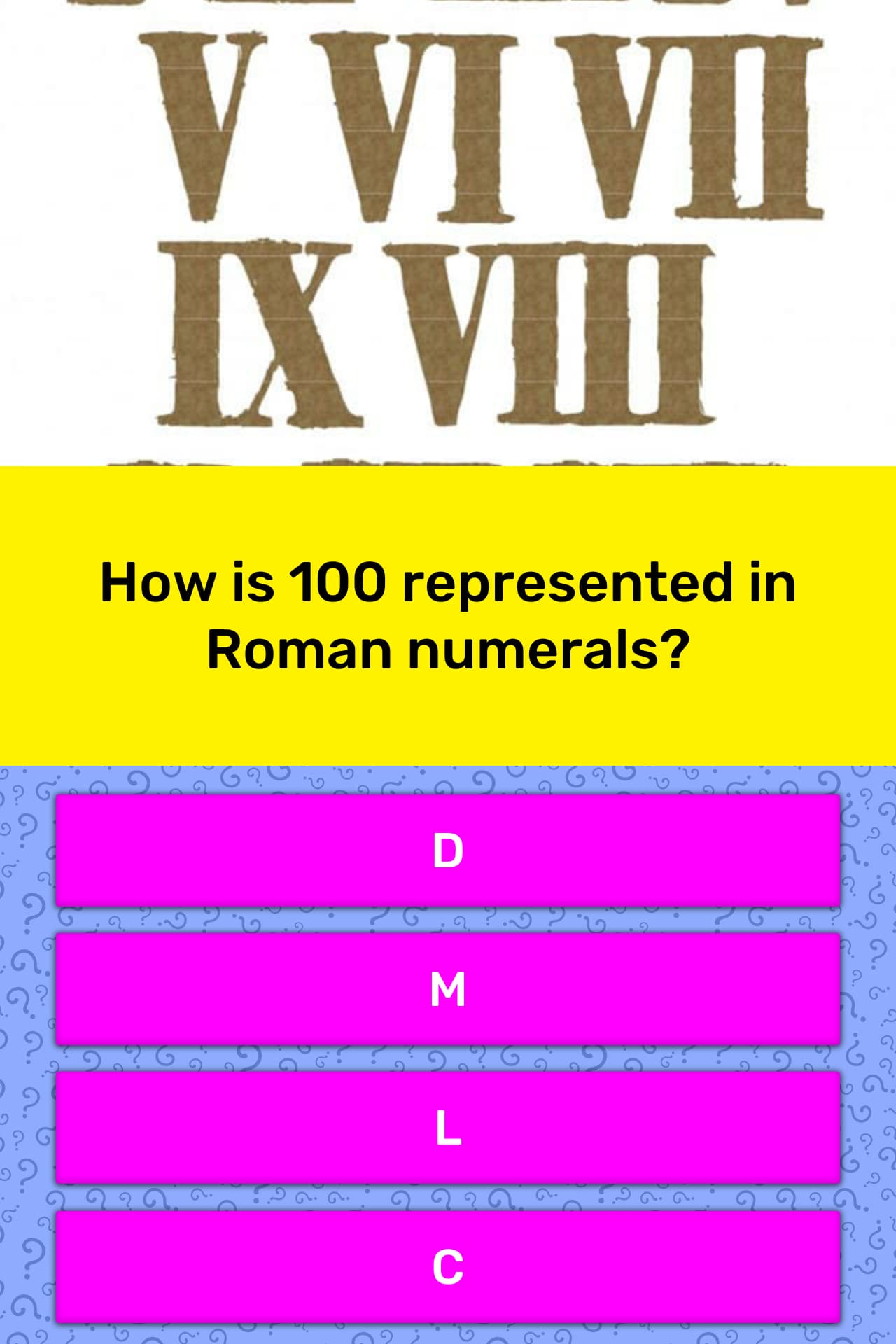 how-is-100-represented-in-roman-trivia-questions-quizzclub