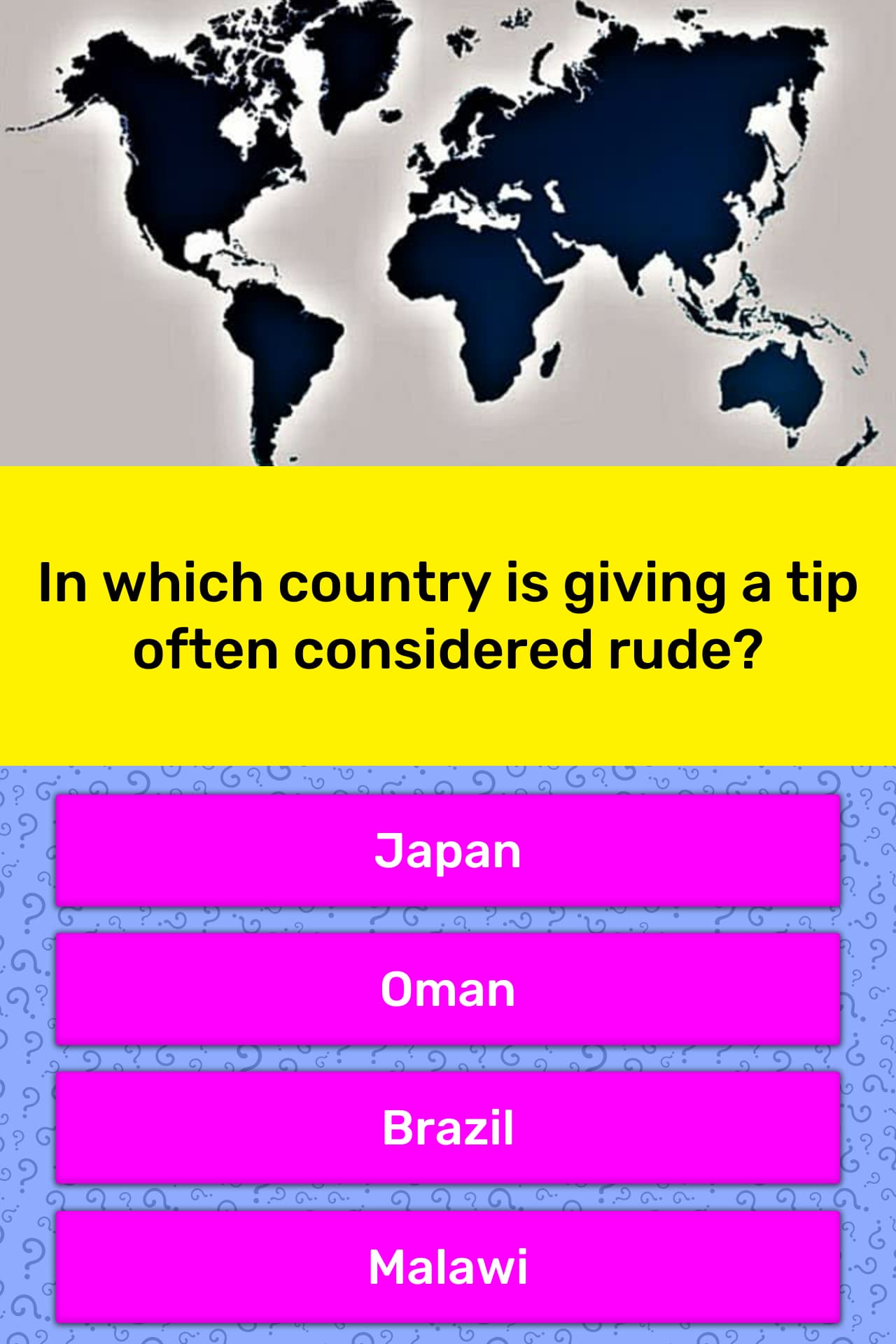 In Which Country Is Giving A Tip Trivia Questions Quizzclub