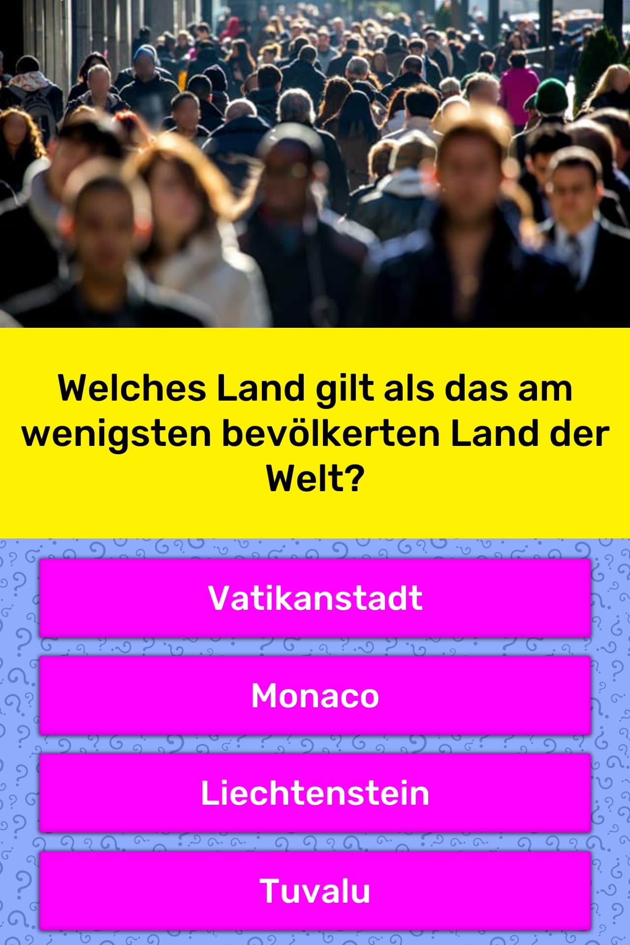 Welches Land hat die geringste... Quizfragen Welches Land hat die geringste... Quizfragen