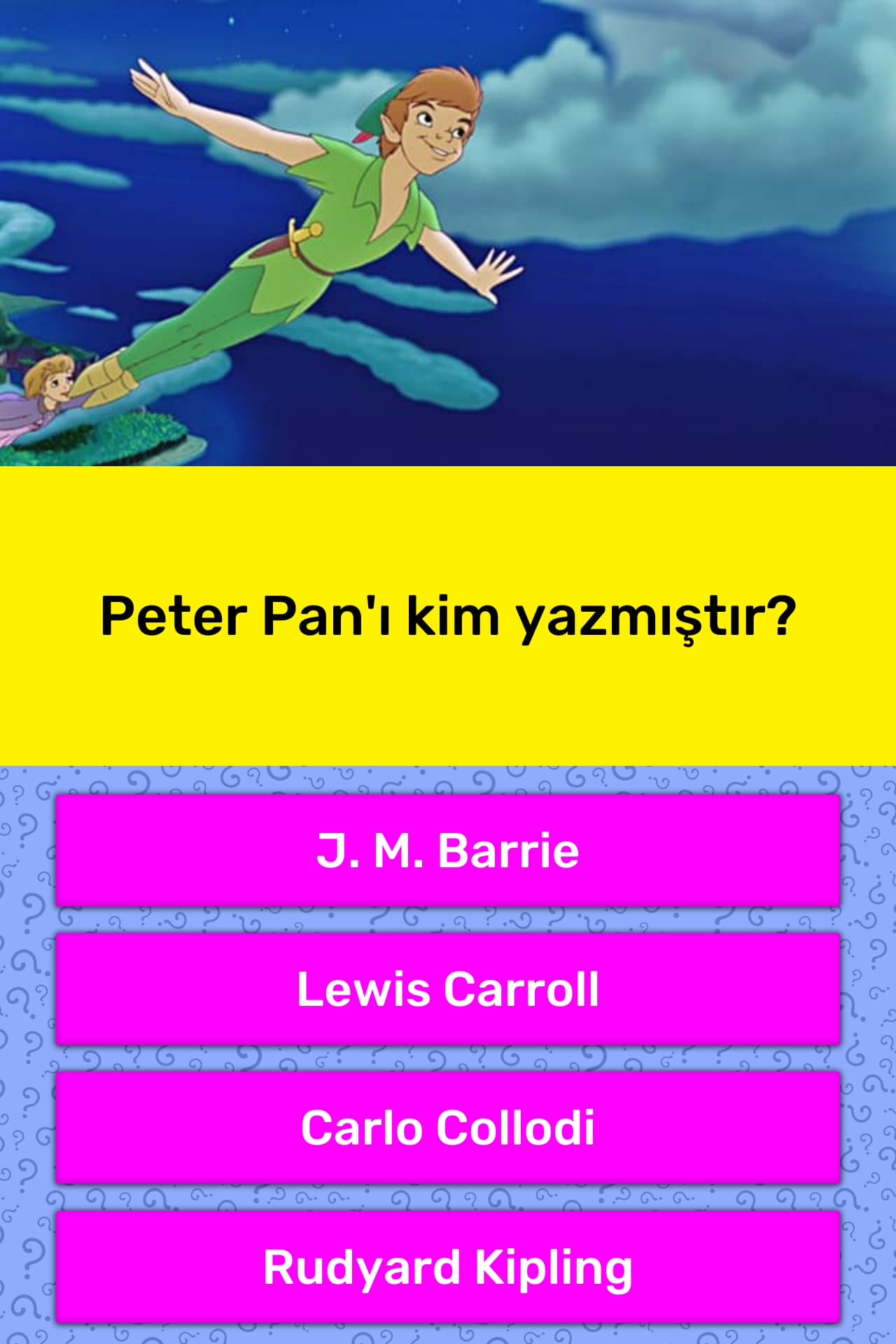 Peter Pan I Kim Yazmistir Trivia Cevaplari Quizzclub