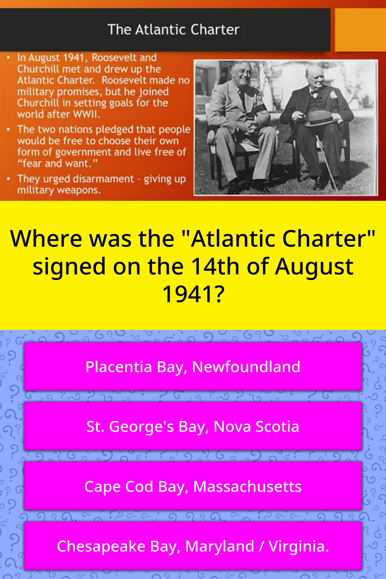 Where was the "Atlantic Charter"... Trivia Questions