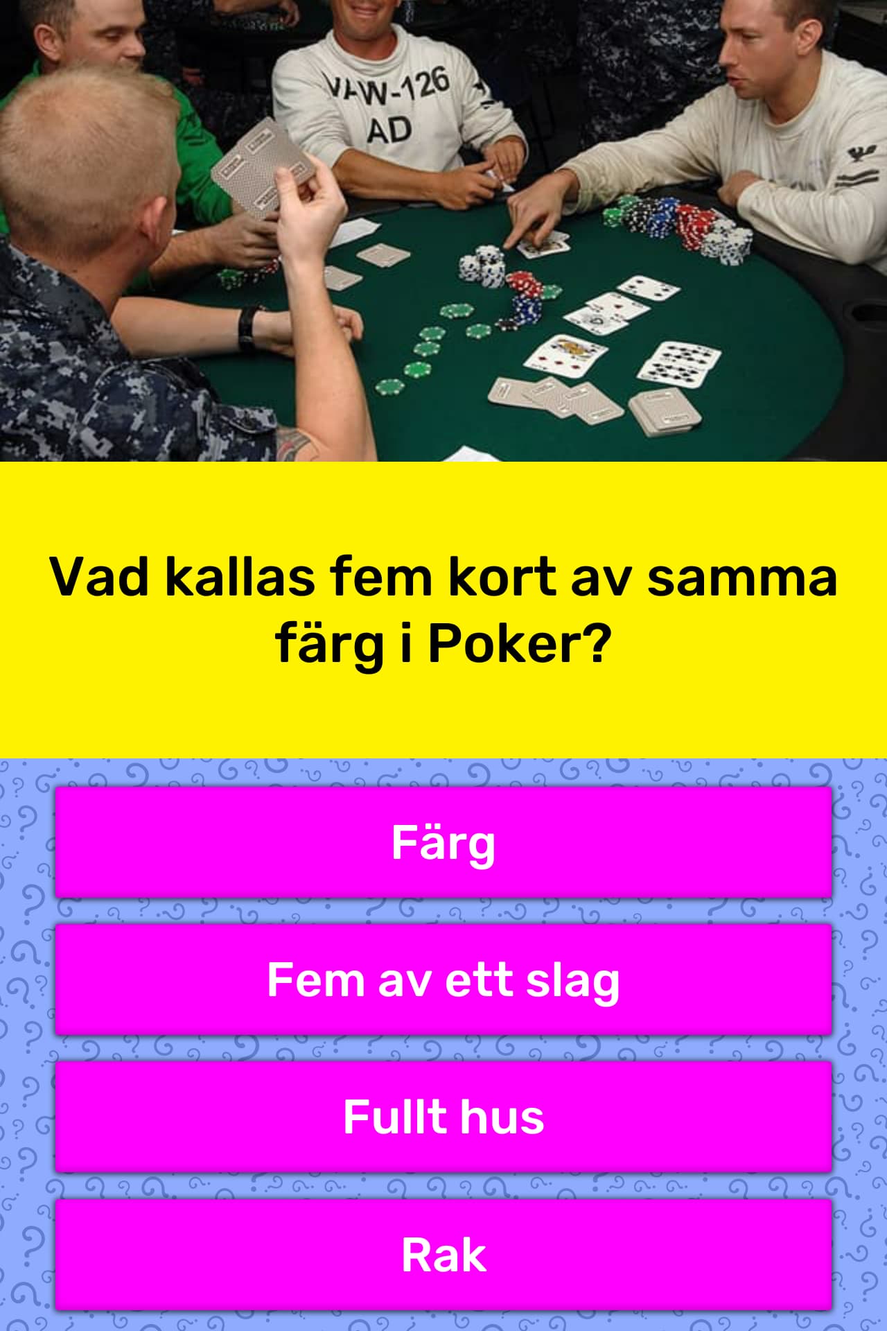 Vad kallas fem kort av samma färg i Triviasvar QuizzClub