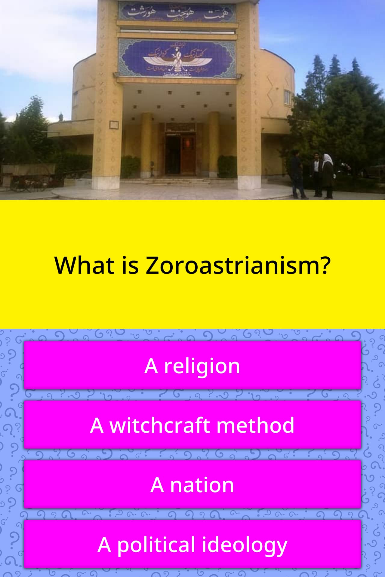 what-is-zoroastrianism-trivia-questions-quizzclub