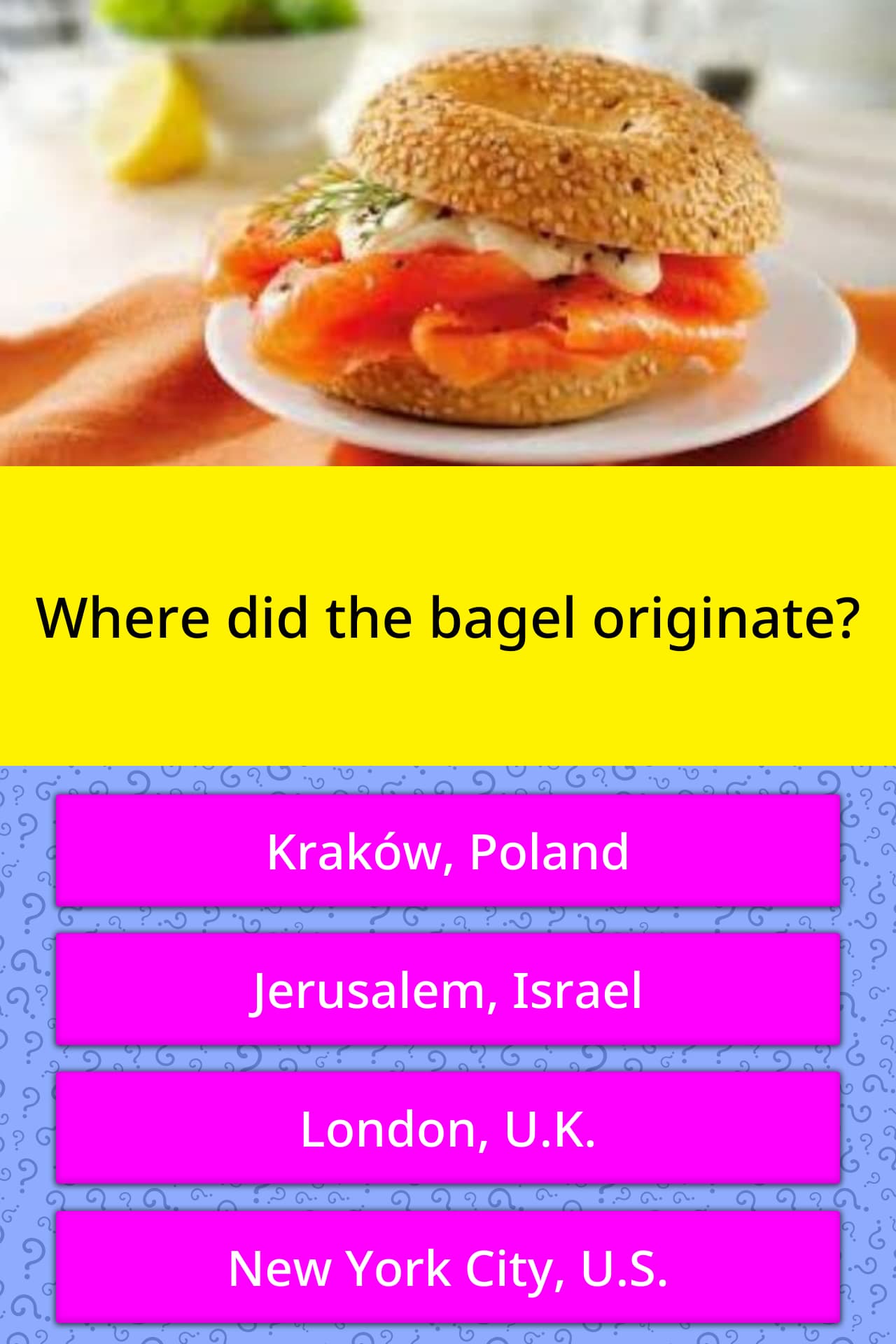 Where Did The Bagel Originate Trivia Answers Quizzclub