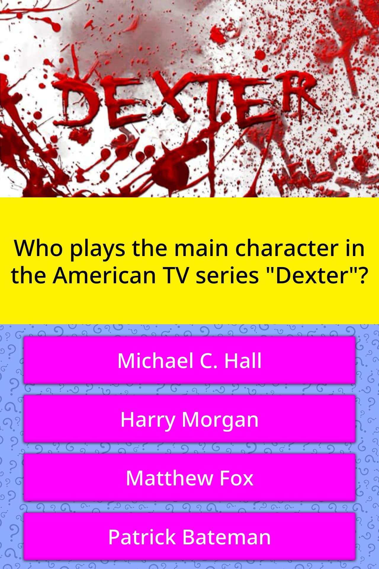 Who Plays The Main Character In The Trivia Questions Quizzclub