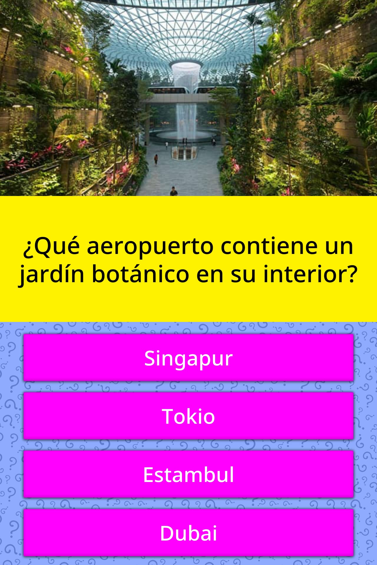 ¿Qué aeropuerto contiene un jardín... | Las Preguntas Trivia