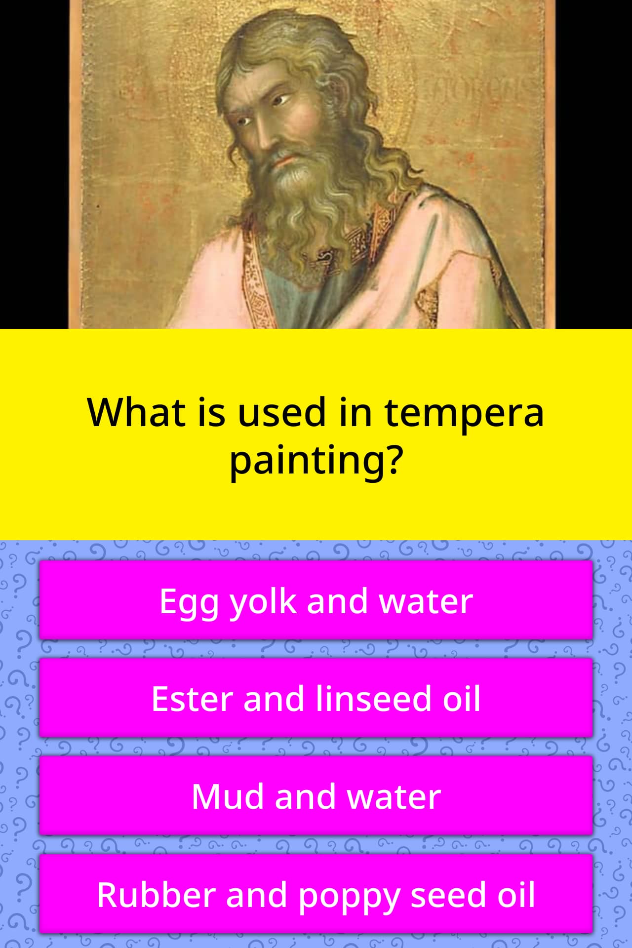 What is used in tempera painting? Trivia Answers