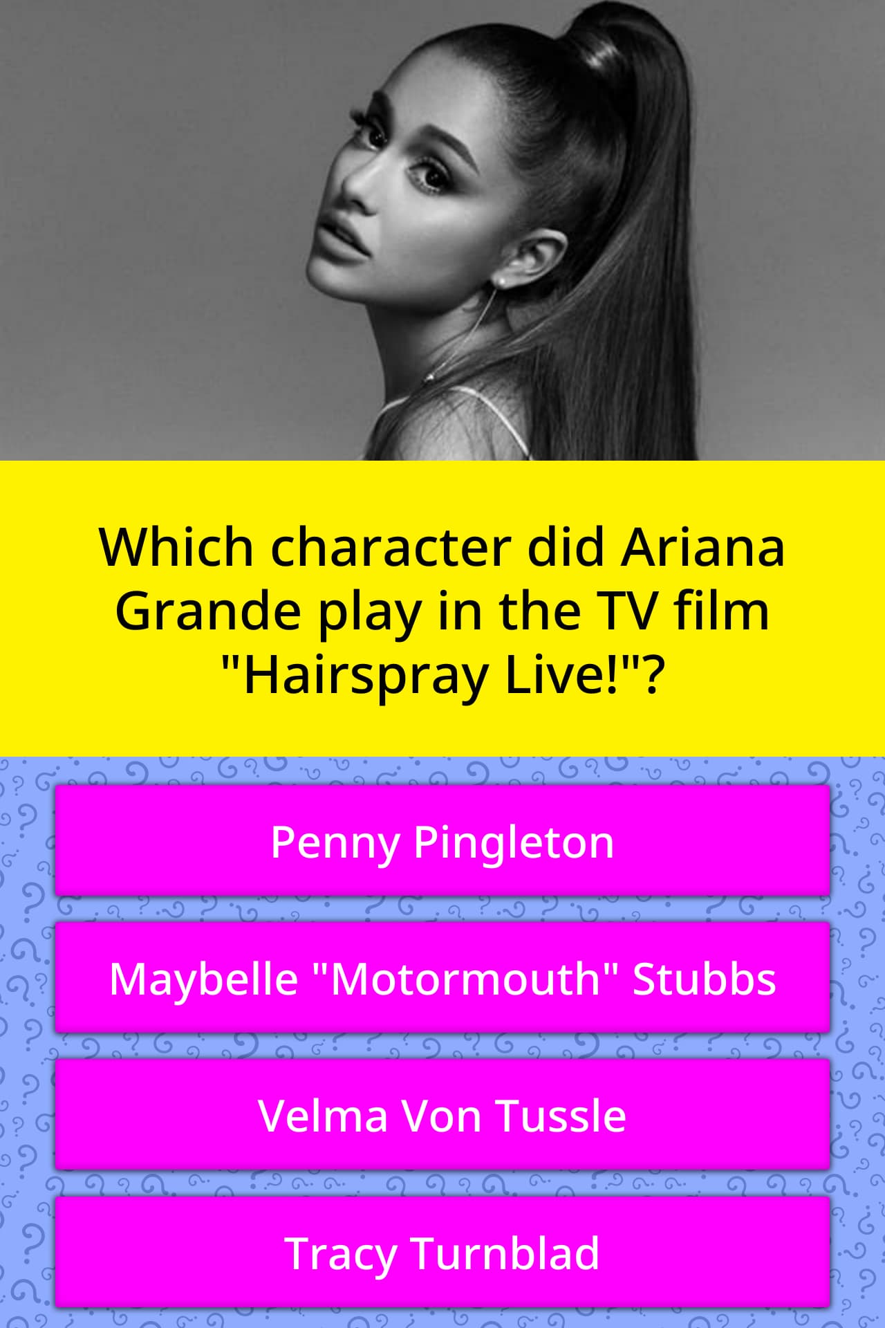 Which Character Did Ariana Grande Trivia Questions QuizzClub