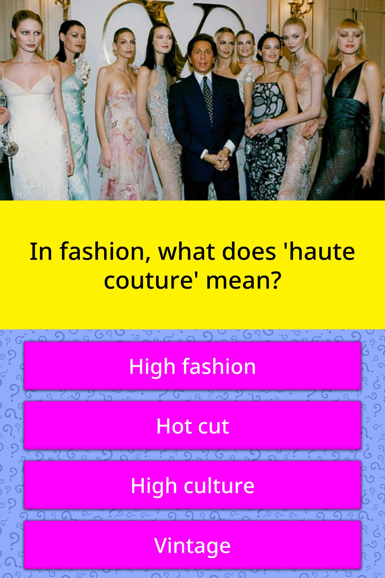 In Fashion What Does Haute Trivia Answers Quizzclub