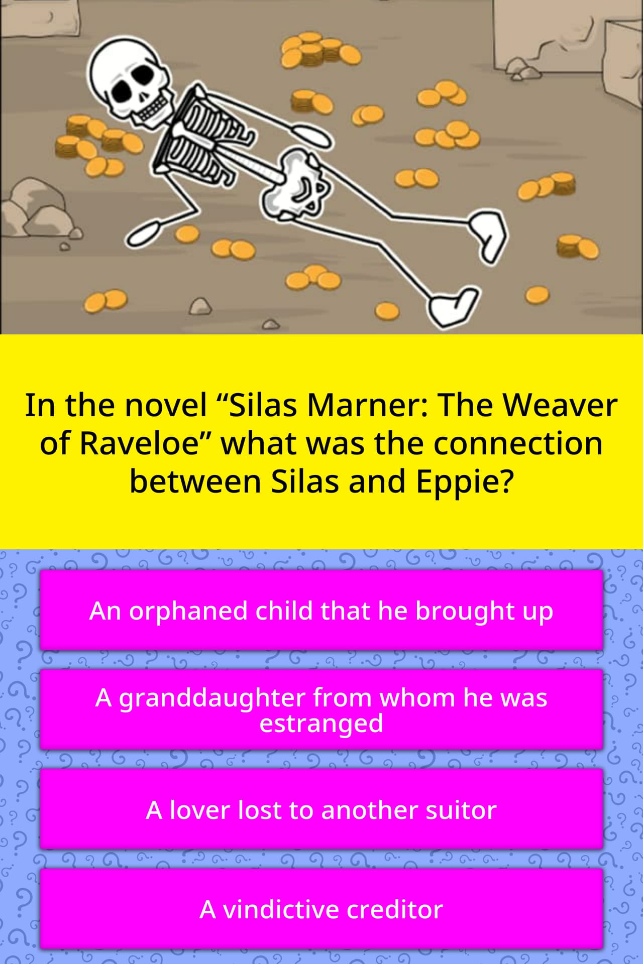 In the novel “Silas Marner The... Trivia Questions