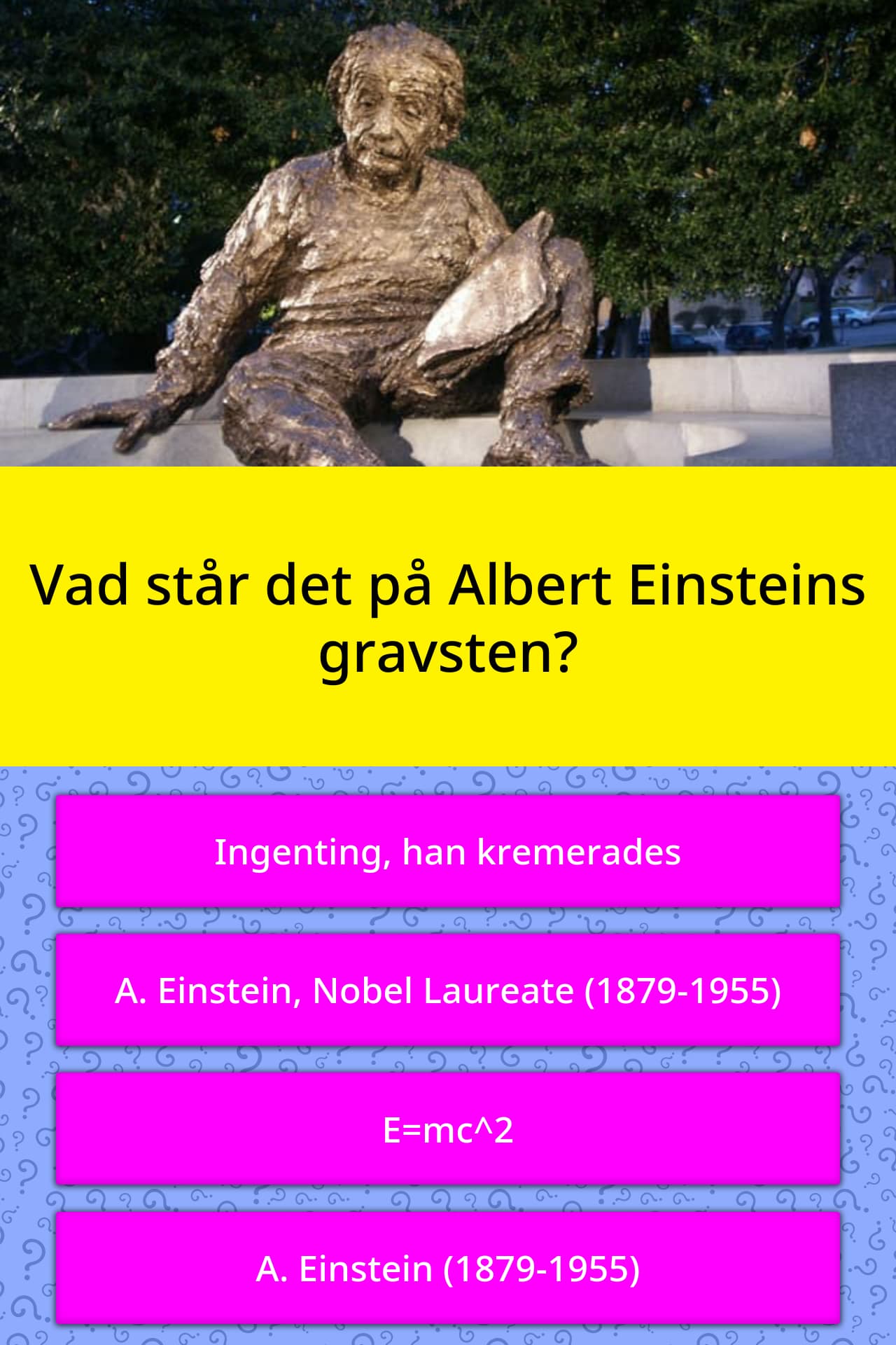 Vad Står Det På Albert Einsteins Triviafrågor Quizzclub 2004