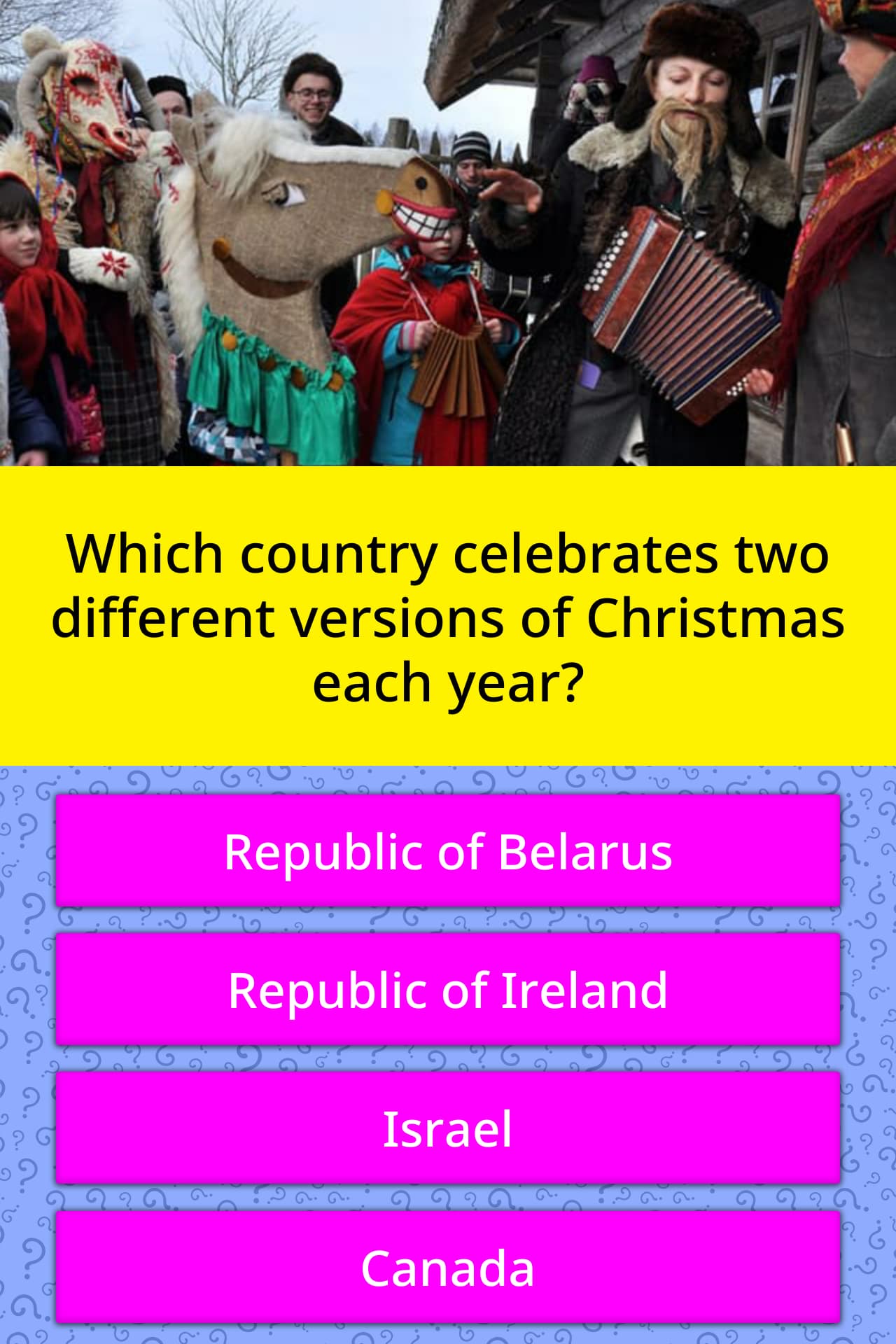 Which country celebrates two... Trivia Answers