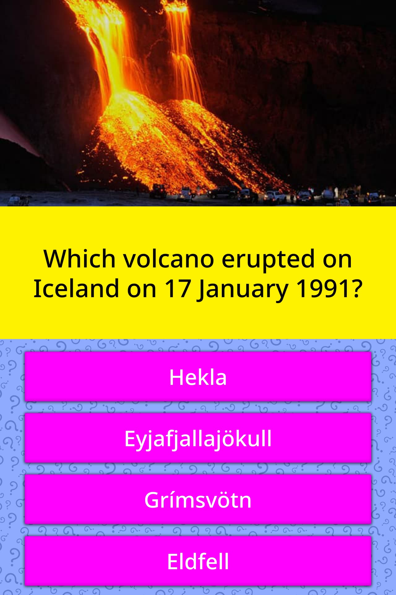 Which Volcano Erupted On Iceland On Trivia Questions QuizzClub