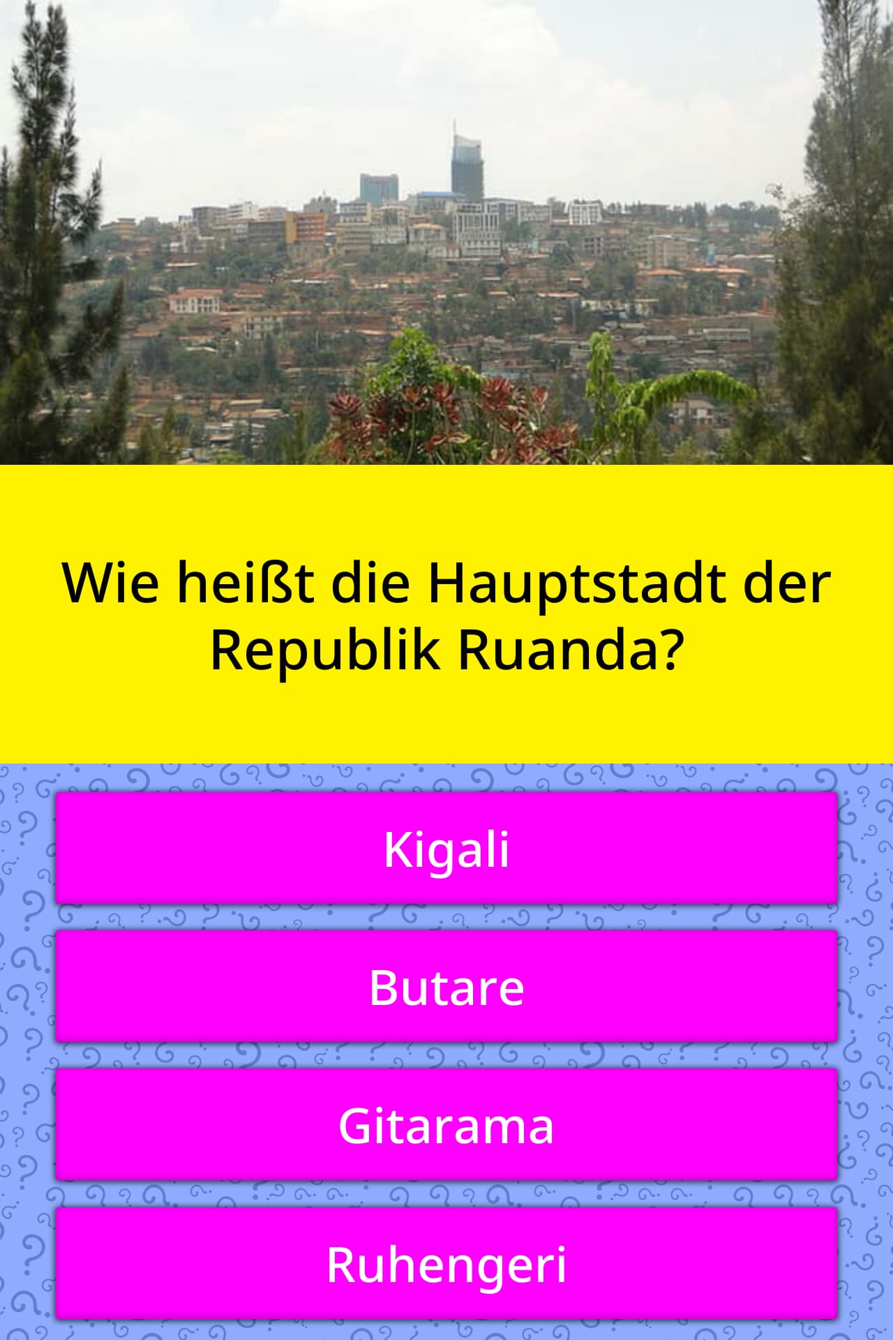 Wie heißt die Hauptstadt der... Quizfragen