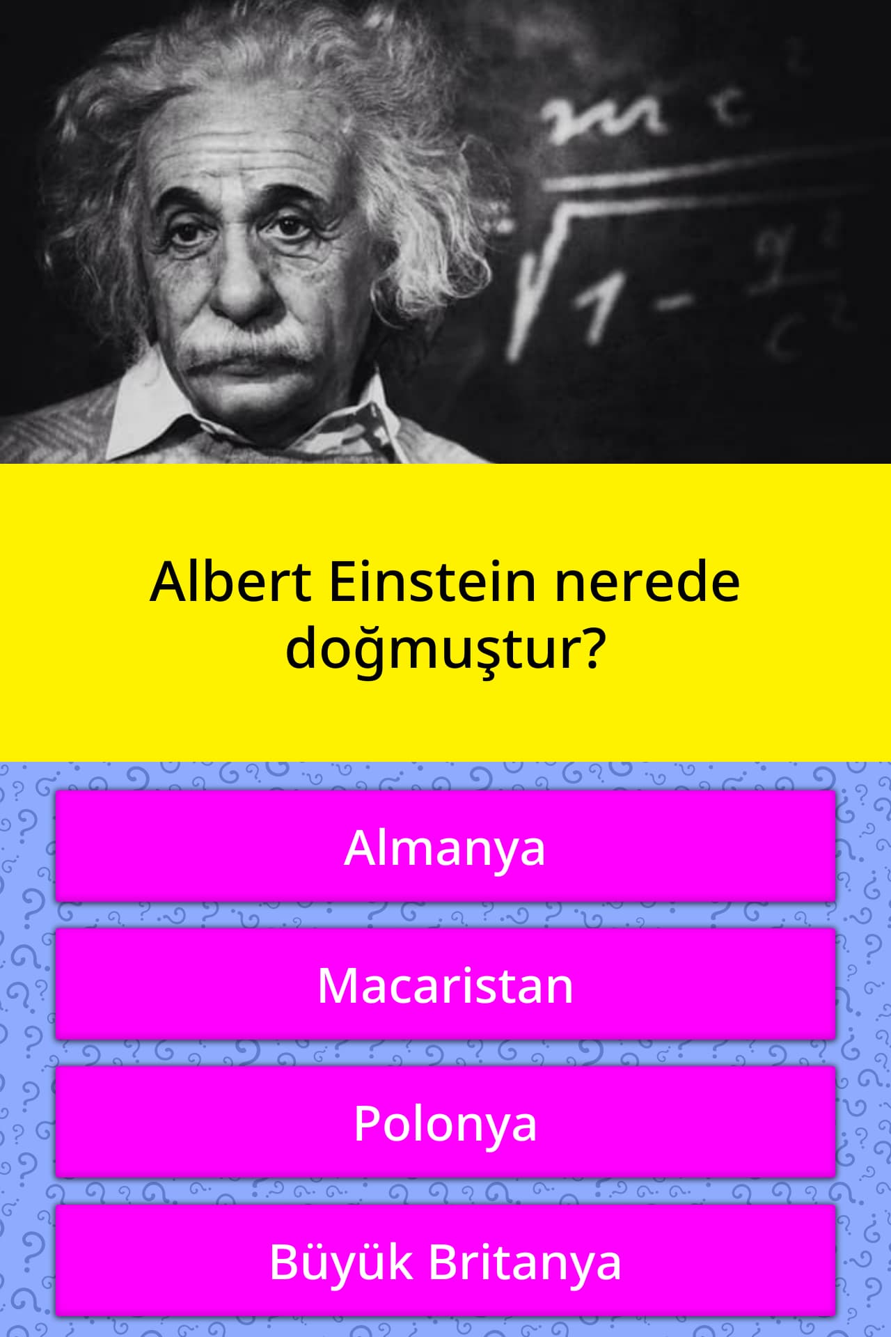 Albert Einstein Nerede Dogmustur Trivia Cevaplari Quizzclub