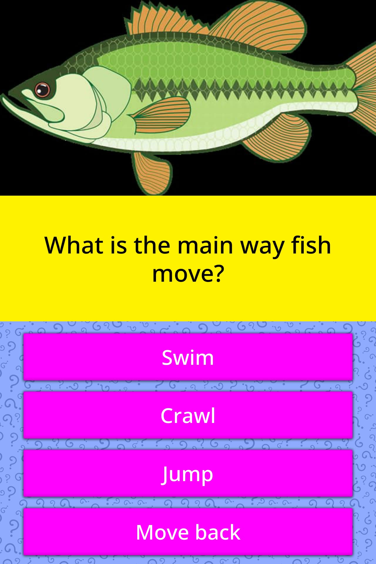 What is the main way fish move? Trivia Answers