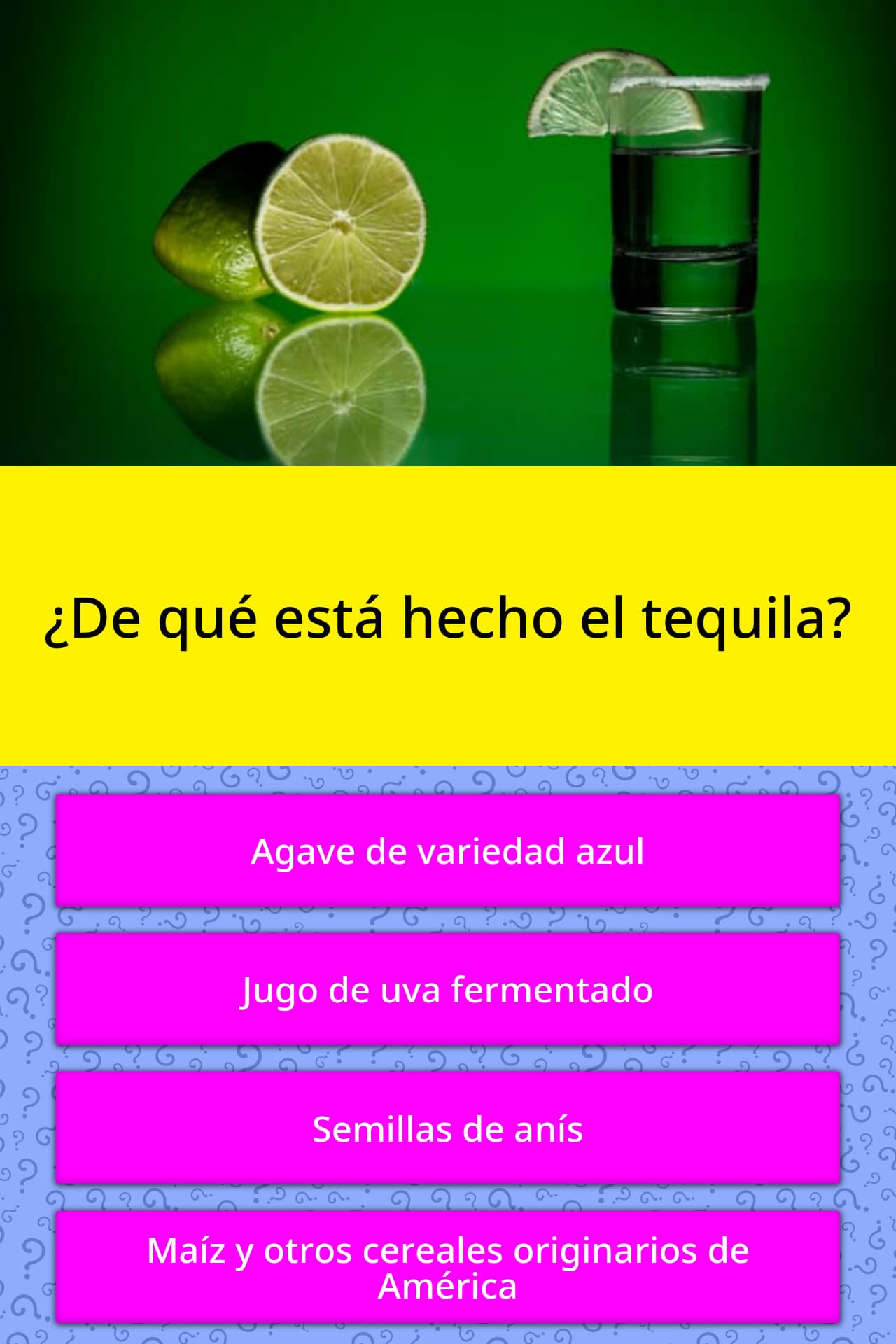  De Qu Est Hecho El Tequila La Respuesta De Trivia QuizzClub