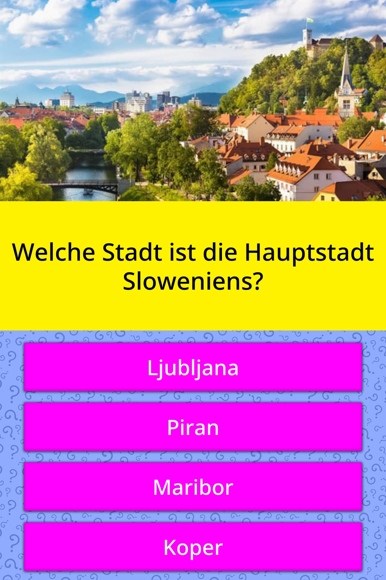 Welche Stadt ist die Hauptstadt... QuizAntworten Welche Stadt ist die Hauptstadt... QuizAntworten