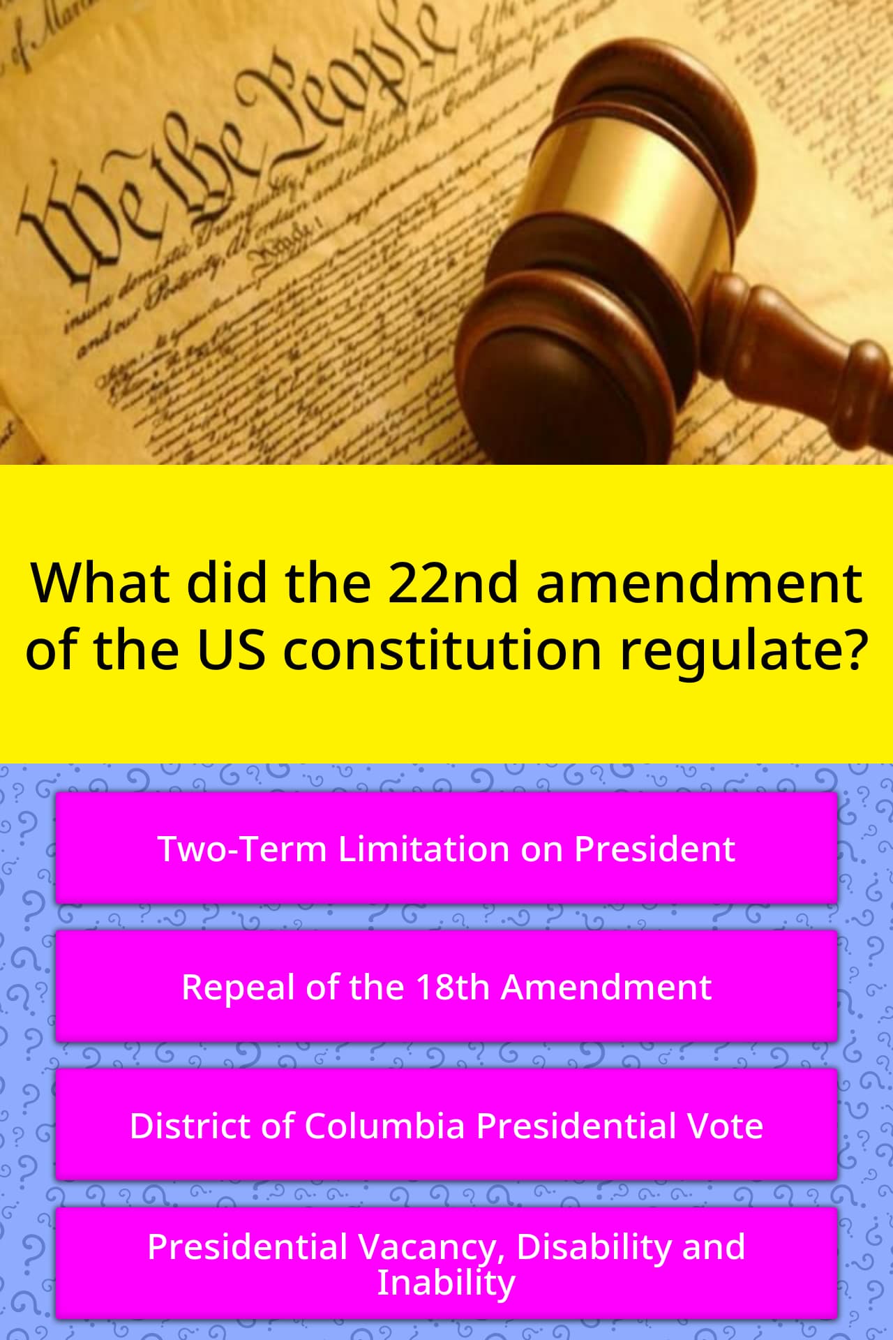 What Did The 22nd Amendment Of The Trivia Answers QuizzClub