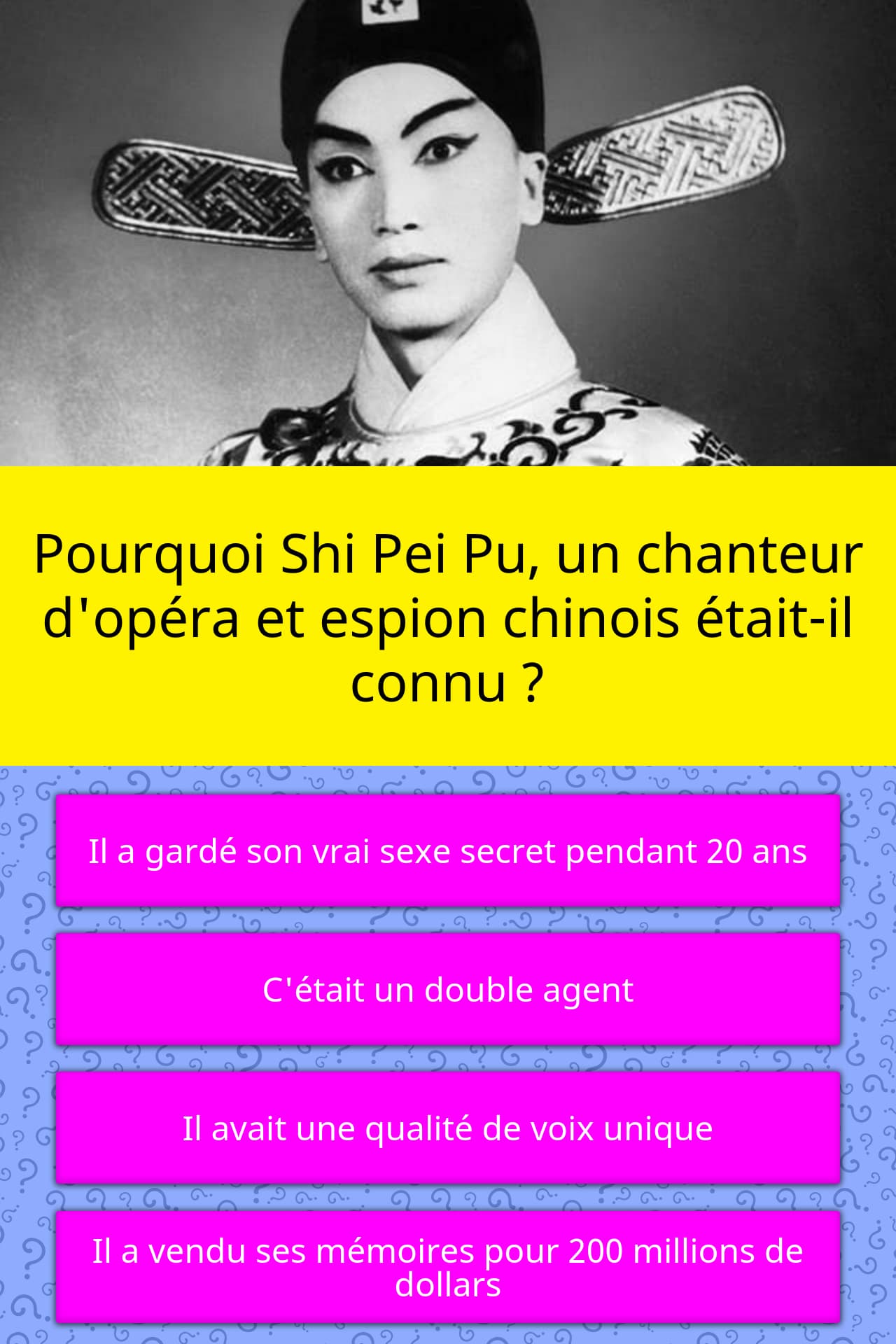 Pourquoi Shi Pei Pu, un chanteur... | Réponses au questionnaire