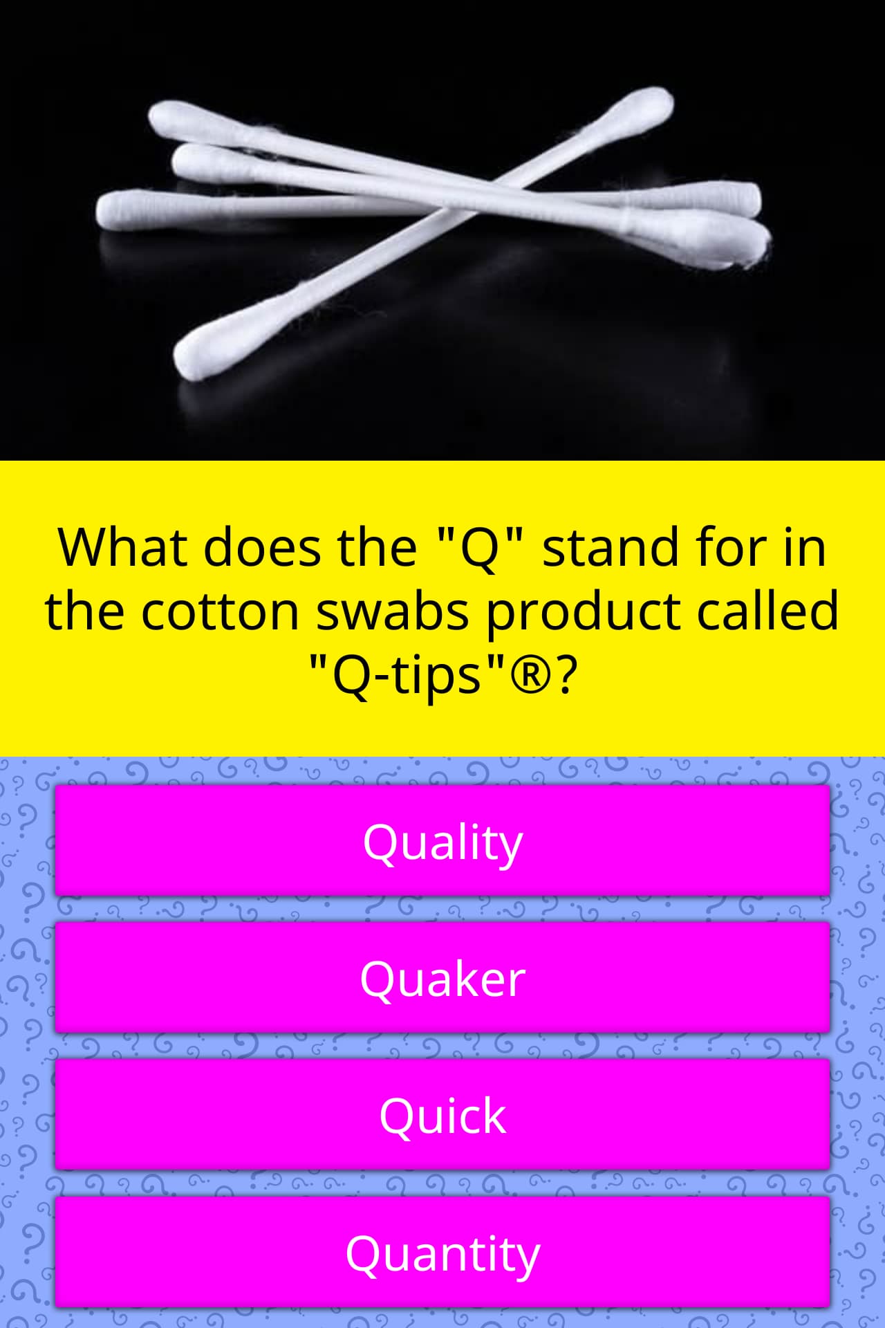 What does the "Q" stand for in the... Trivia Answers