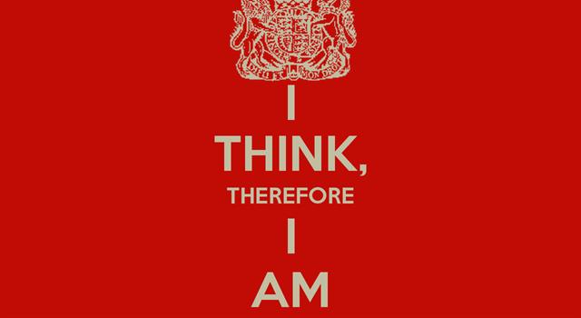 History Trivia Question: Who said, "I think, therefore I am?"