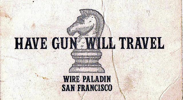Movies & TV Trivia Question: On the western TV show, "Have Gun, Will Travel", what is Paladin's fee for helping his clients?