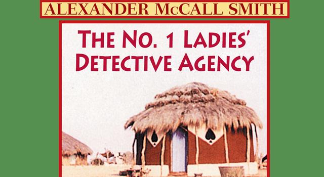 Culture Trivia Question: 'The No 1 Ladies' Detective Agency' novels by Alexander McCall Smith are set in which African country?
