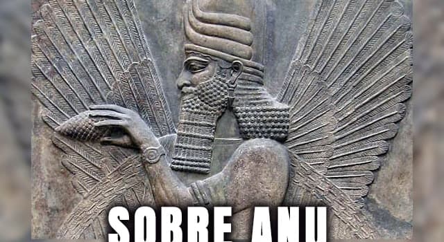 Historia Pregunta Trivia: ¿De qué mitologías era el dios Anu?