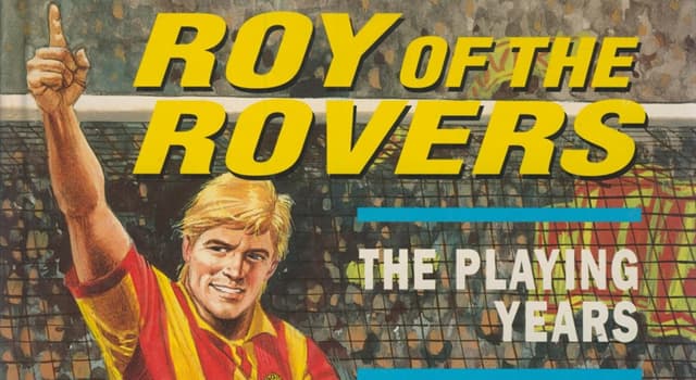 Culture Trivia Question: In which British comic did "Roy of the Rovers" first appear?