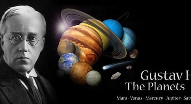 Kultur Wissensfrage: In Gustav Holsts Orchester-Stück "Die Planeten", welcher Planet ist der "Bringer des Krieges"?