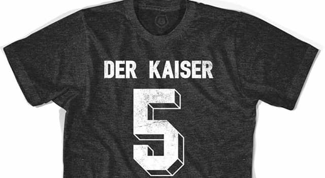 體育 小問題：哪個德國足球運動員被稱為“足球皇帝”（Der Kaiser）？