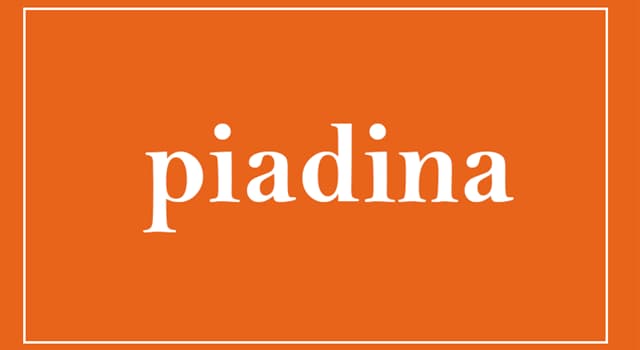 Culture Trivia Question: What is piadina?
