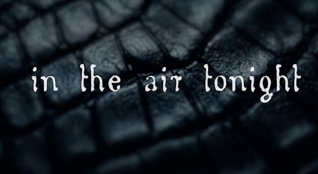Society Trivia Question: "In the Air Tonight" is the first solo hit by which music artist?