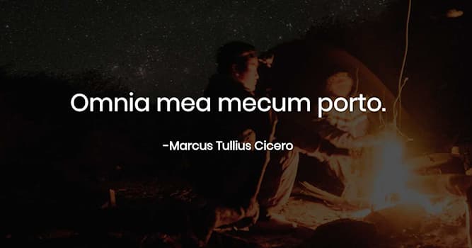 История Вопрос: Какое значение имеет крылатая латинская фраза Цицерона «Omnia mea mecum porto»?