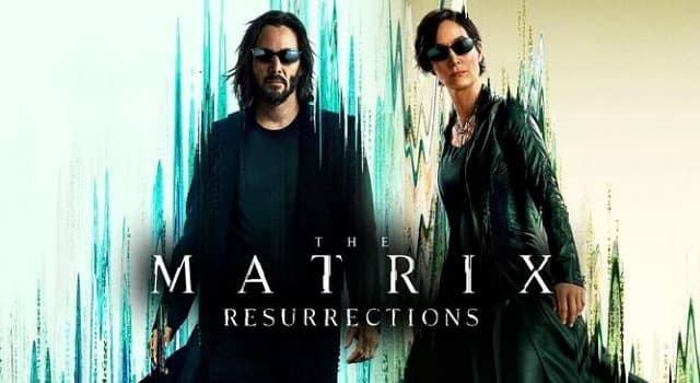 Films et télé Question: Le film The Matrix Resurrections est sorti en quelle année ?