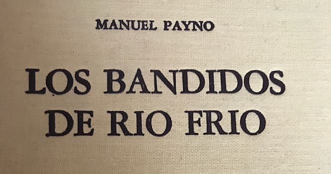 Cultura Pregunta Trivia: ¿Quién es el personaje principal en la novela costumbrista “Los bandidos de Río Frío” de Manuel Payno?