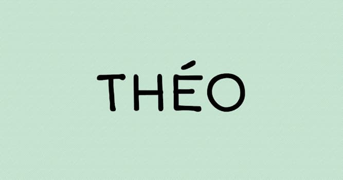 Culture Question: Quelle est l'origine du prénom Théo ?