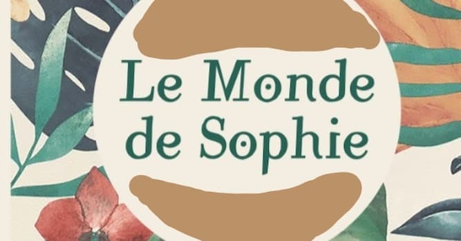 Culture Question: Qui est l'auteur du livre "Le Monde de Sophie" ?