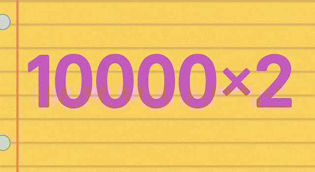 Vetenskap Triviafråga: Vad är 10000 × 2?