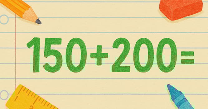 Bilim Trivia Sorusu: 150 + 200 nedir?